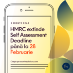 HMRC a prelungit termenul pentru depunerea declaraţiei de Self Assessment Tax Return până la 28 Februarie